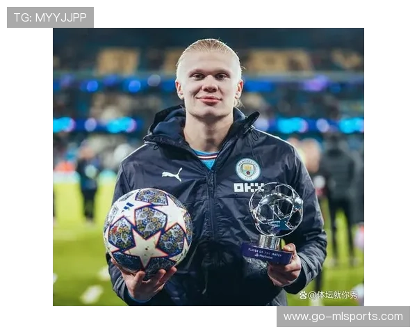 哈兰德个人数据引发转播商与媒体关注，哈兰德个人集锦